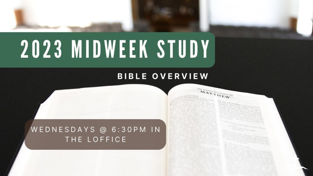 MidWeek Study - Bible Overview